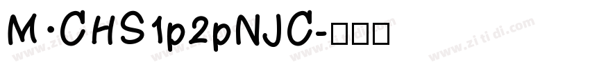 M CHS1p2pNJC字体转换
